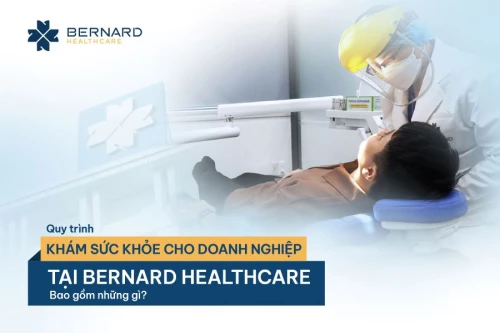 Quy trình khám sức khỏe doanh nghiệp định kỳ tại Bernard Healthcare bao gồm những gì?