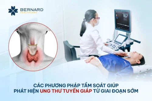 Các phương pháp tầm soát giúp phát hiện ung thư tuyến giáp từ giai đoạn sớm