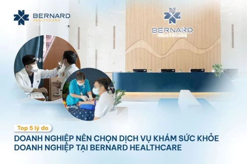 4 lý do doanh nghiệp nên chọn dịch vụ khám sức khỏe doanh nghiệp tại Bernard Healthcare