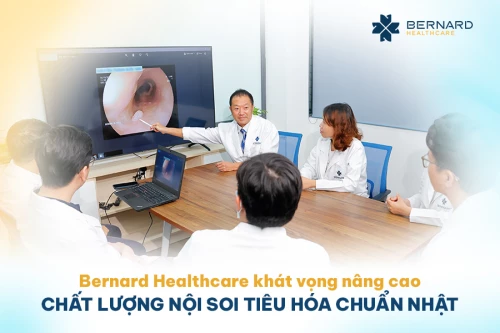 Bernard Healthcare nâng cao chất lượng nội soi tiêu hóa theo tiêu chuẩn Nhật