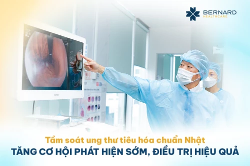 Tầm soát ung thư tiêu hóa chuẩn Nhật: Tăng cơ hội phát hiện sớm, điều trị hiệu quả