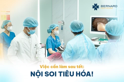 Việc cần làm sau tết: Nội soi tiêu hóa!