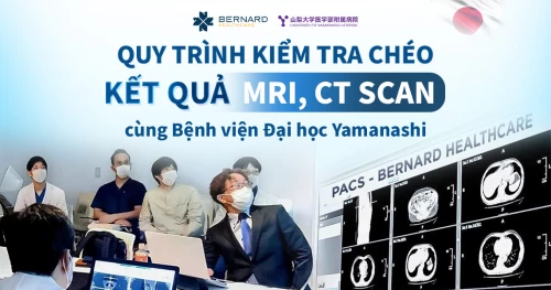 Quy trình tham vấn ý kiến thứ hai kết quả MRI/ CT Scan tại Bernard Healthcare diễn ra như thế nào?