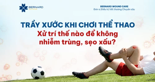 Trầy xước khi chơi thể thao: Vì sao dễ để lại sẹo xấu và nên xử trí thế nào để không hối hận về sau?